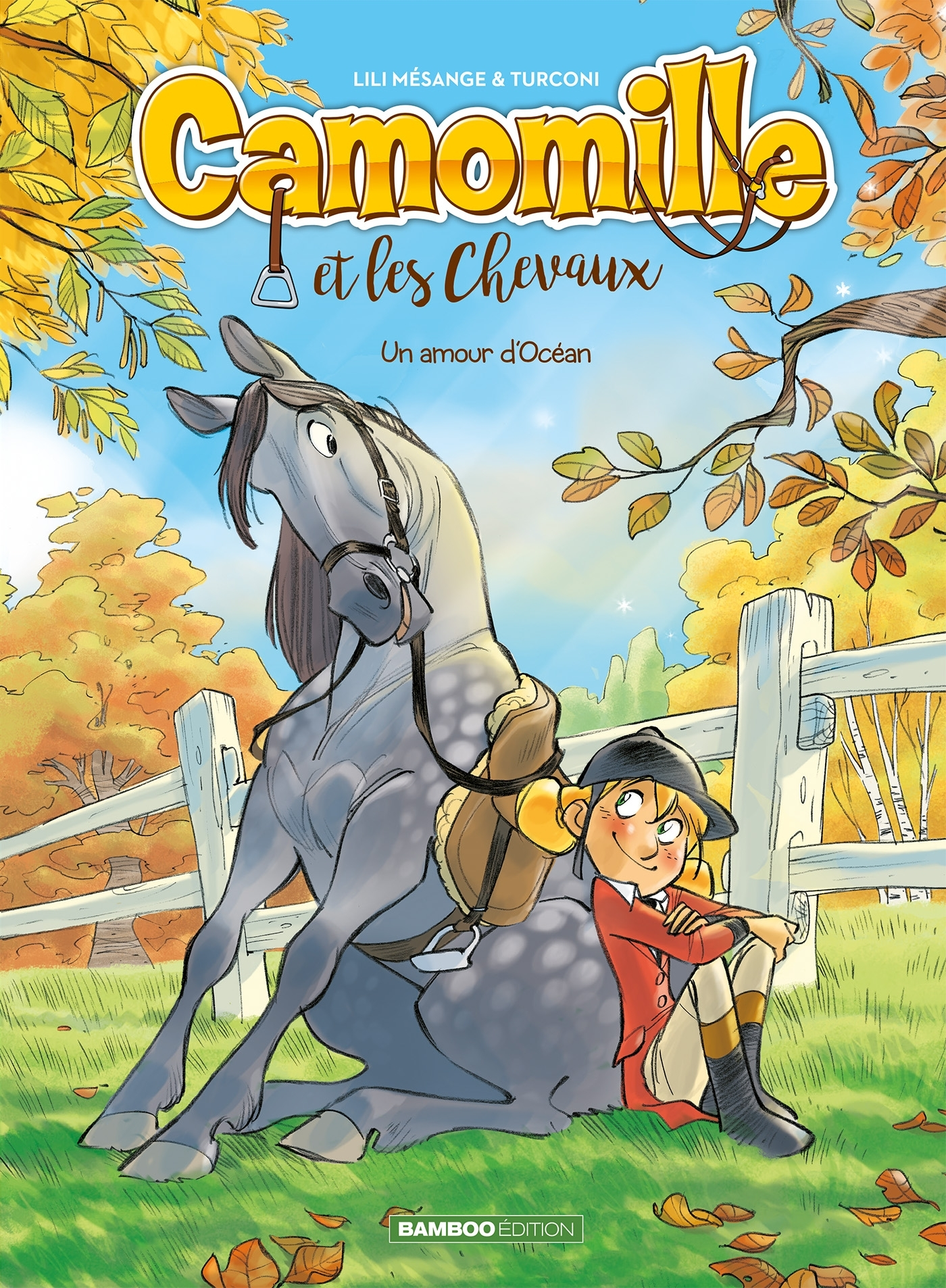 Camomille Et Les Chevaux - Tome 01 - Un Amour D'Ocean