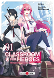 Classroom For Heroes - T01 - Classroom For Heroes - Vol. 01