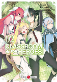 Classroom For Heroes - T02 - Classroom For Heroes - Vol. 02