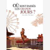 Ou Sont Passes Les Grands Jours ? - Integrale