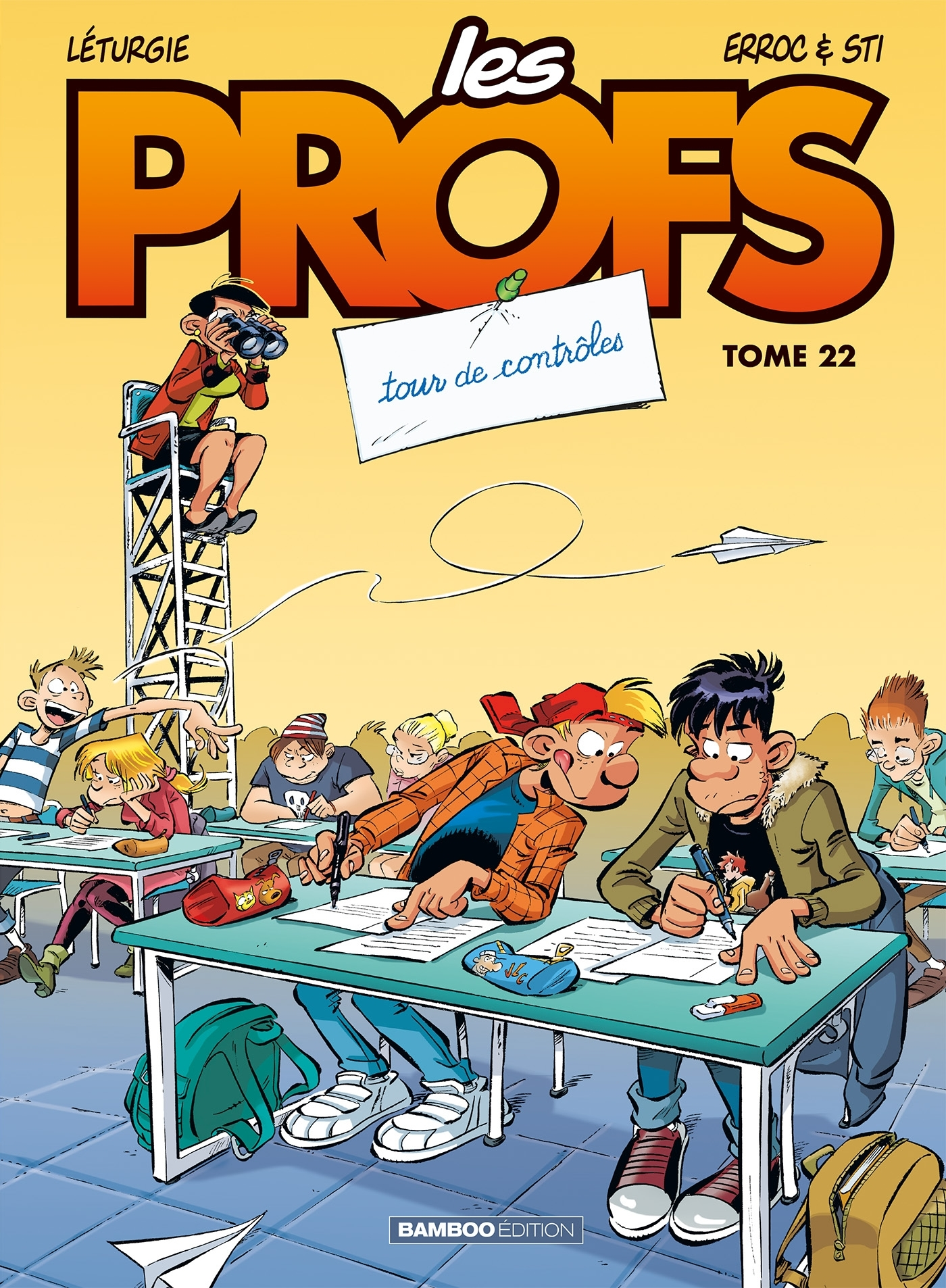 Les Profs - Tome 22 - Tour De Controles