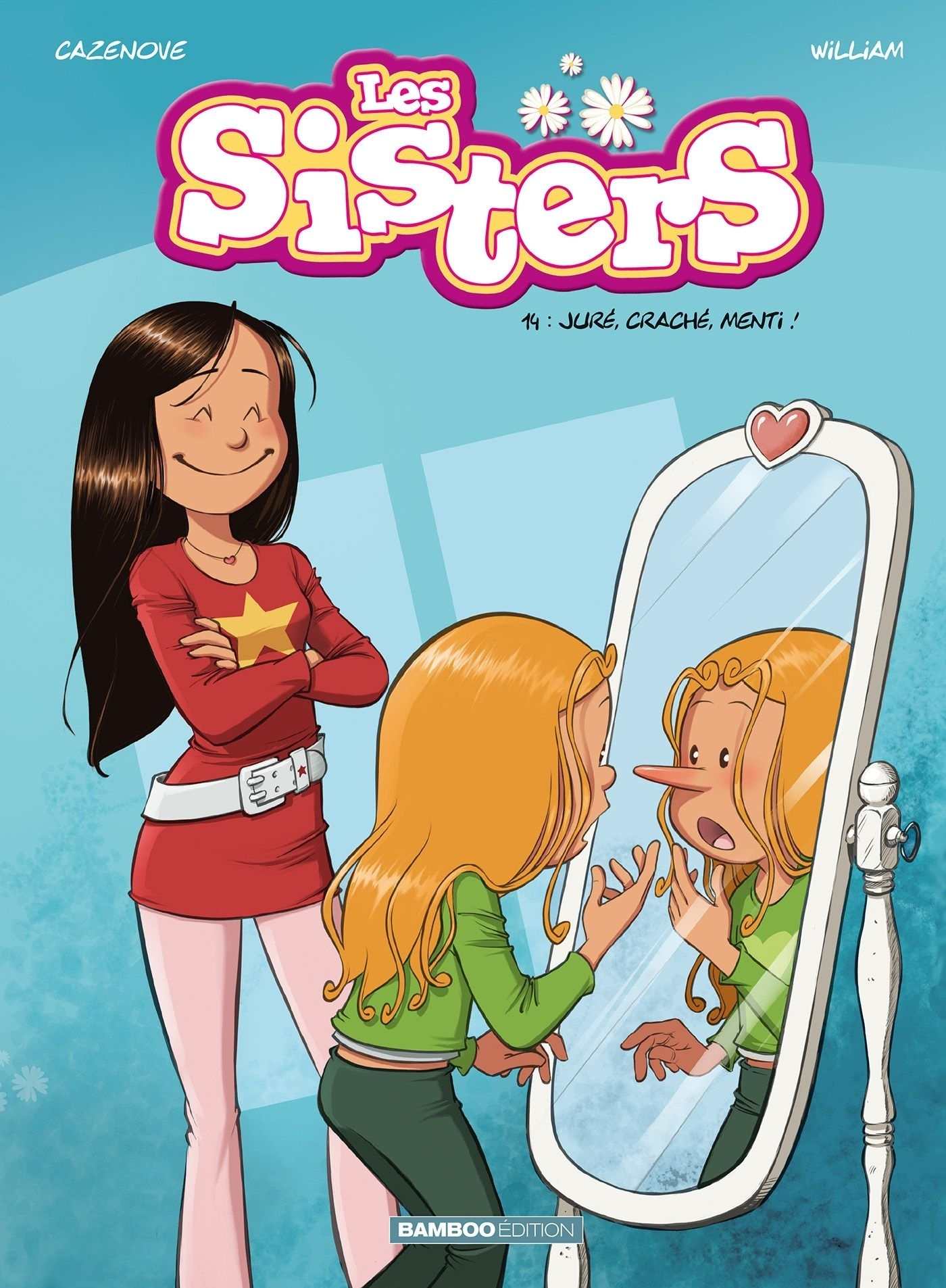 Sisters (Les) - Les Sisters - Tome 14 - Jure, Crache, Menti !