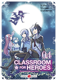 Classroom For Heroes - T04 - Classroom For Heroes - Vol. 04