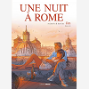 Une Nuit A Rome - T04 - Une Nuit A Rome - Cycle 2 (Vol. 02/2)