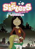 Sisters (Les) Dessin Anime - Poche - Les Sisters - La Serie Tv - Poche - Tome 27 - Frayeurs En Famil