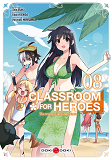 Classroom For Heroes - T08 - Classroom For Heroes - Vol. 08