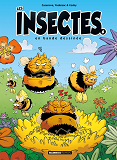 Insectes En Bd (Les) - Les Insectes En Bd - Tome 06
