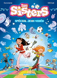 Sisters (Les) - Les Sisters - Special Jeux Video