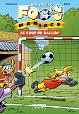 Footmaniacs (Les) - Les Petits Footmaniacs - Poche - Tome 01 - Le Coup Du Ballon