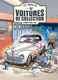 Fondus De Voitures De Collection (Les) - Les Fondus De Voitures De Collection - Tome 02