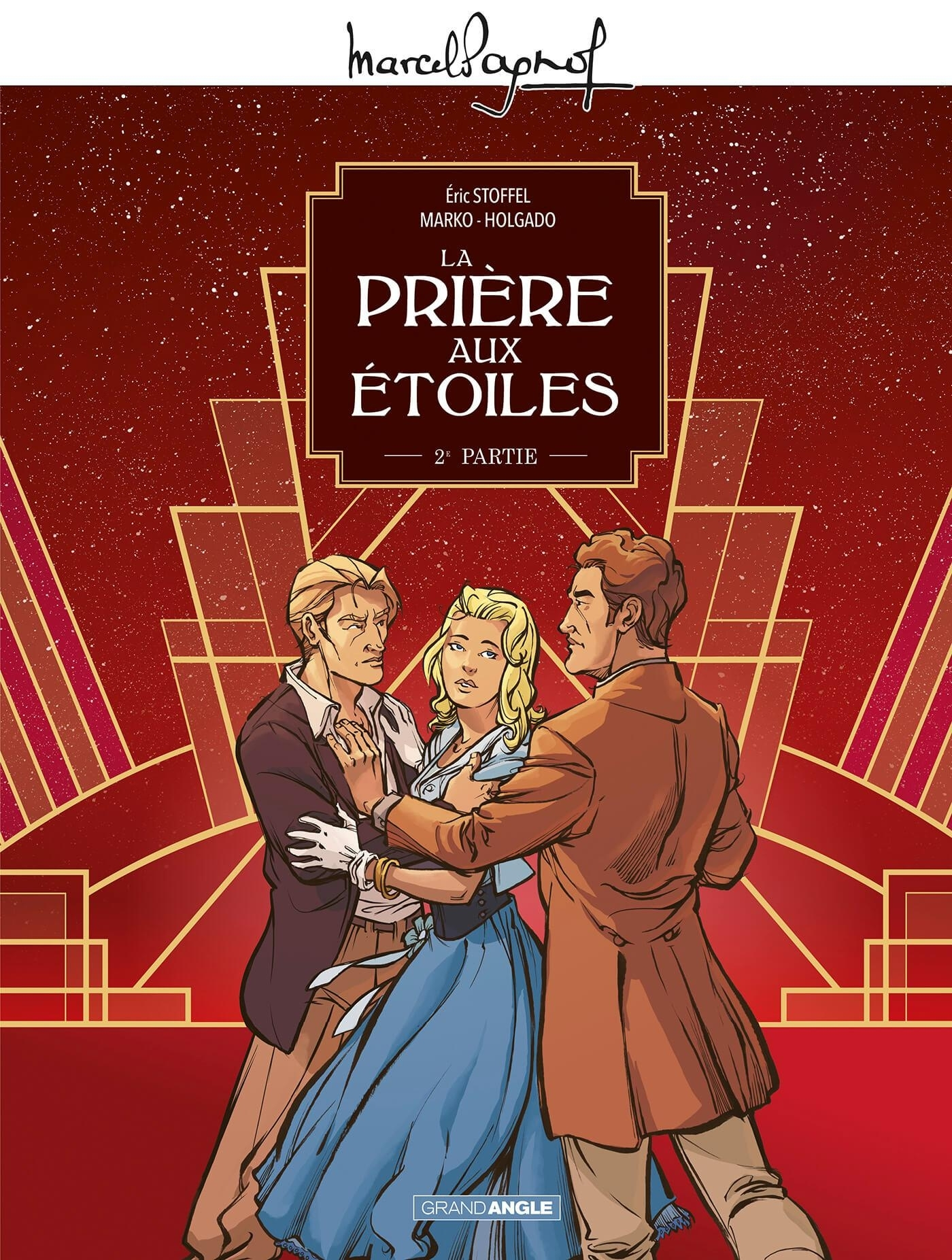 LA M. PAGNOL EN BD : PRIERE AUX ETOILES - T02 - M.PAGNOL EN BD : LA PRIERE AUX ETOILES - VOL. 02/2