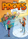 Profs (Les) - Les Profs - Tome 24 - Oral De Rattrapage