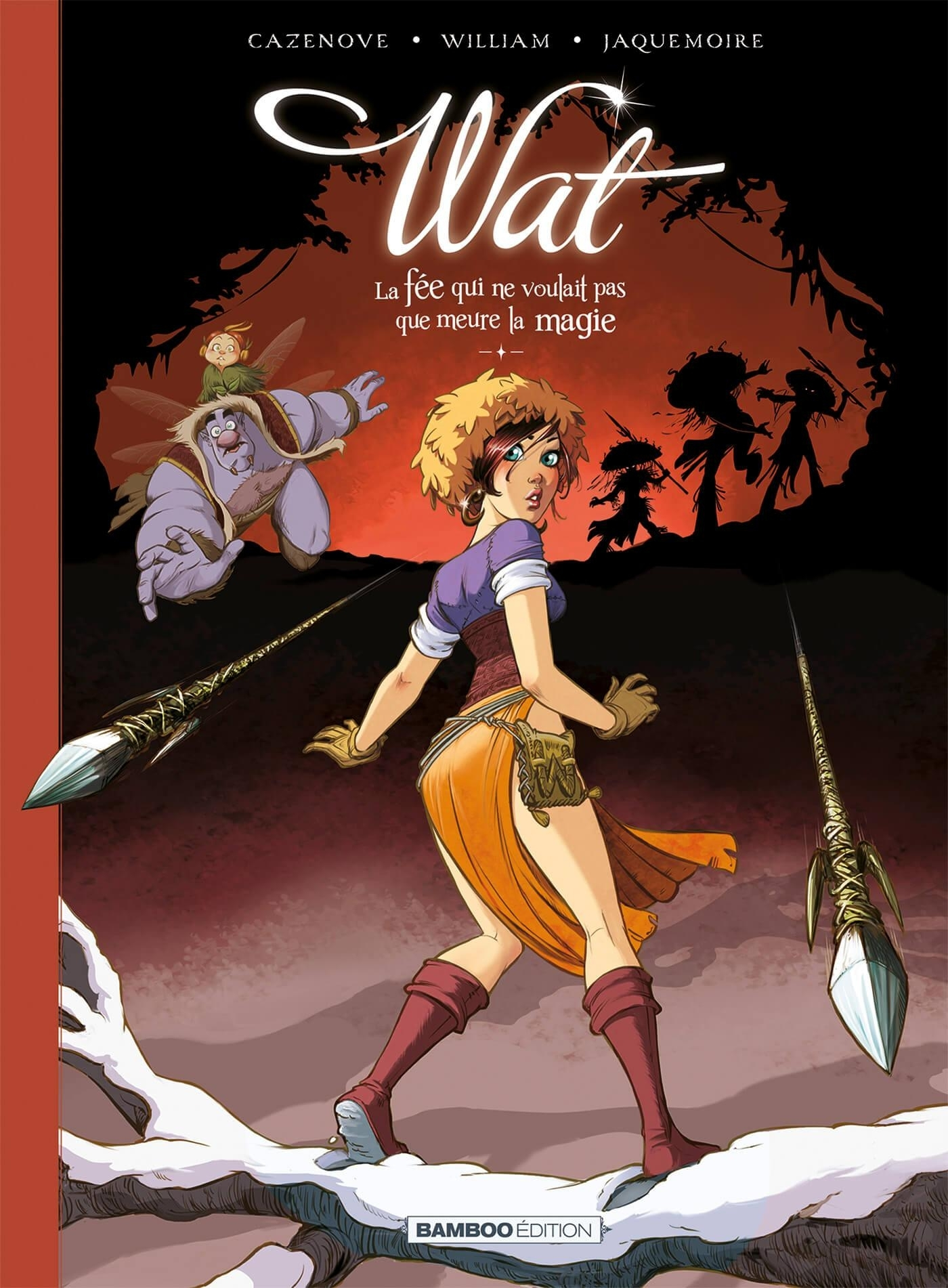 WAT - TOME 02/2 - LA FEE QUI NE VOULAIT PAS QUE MEURE LA MAGIE