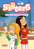 SISTERS (LES) DESSIN ANIME - POCHE - LES SISTERS - LA SERIE TV - POCHE - TOME 48 - LE PLUSSE BEAU ME