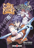 CAVE KING (THE) - T03 - THE CAVE KING - VOL. 03