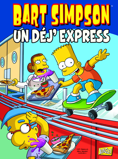 Bart Simpson - Tome 7 Un Dej'Express - Vol07