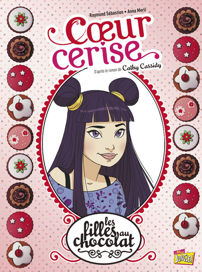 Les Filles Au Chocolat - Tome 1 Coeur Cerise - Vol01