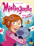Mistinguette - Tome 6 Sos Coeur En Detresse - Vol06