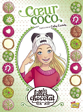 Les Filles Au Chocolat - Tome 4 Coeur Coco - Vol04