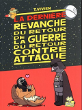 La Guerre Du Retour Contre Attaque - Tome 4 La Derniere Revanche Du Retour De La Guerre