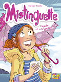 Mistinguette - Tome 8 Pagaille Et Retrouvailles ! - Vol08