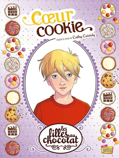 Les Filles Au Chocolat - Tome 6 Coeur Cookie - Vol06