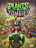 Plants Vs Zombies - Tome 7 Bataille Extravaganza ! - Vol07