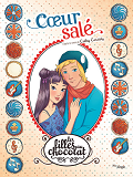 Les Filles Au Chocolat - Tome 7 Coeur Sale - Vol07