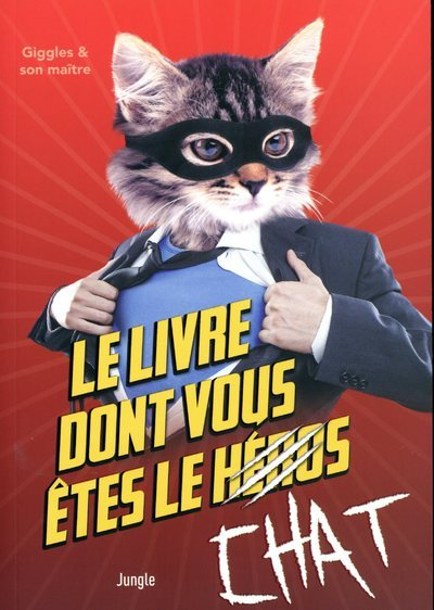 Le Livre Dont Vous Etes Le Chat