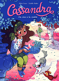 Cassandra - Tome 2 Du Reve A La Realite - Vol02