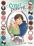 Les Filles Au Chocolat - Tome 9 Coeur Poivre - Vol09