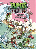 Plants Vs Zombies - Tome 10 Grabuge Au Lac Gombo - Vol10