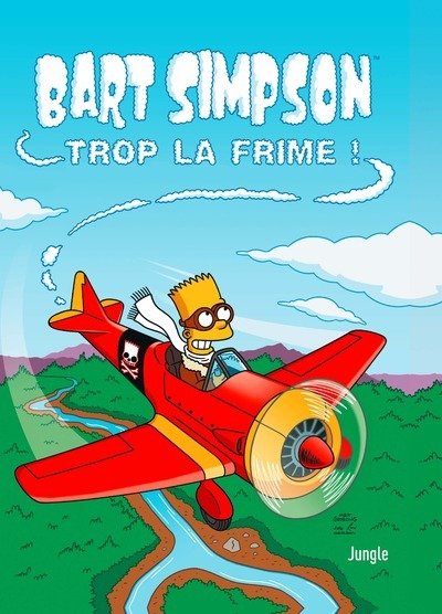 Bart Simpson - Tome 17 Trop La Frime - Vol17