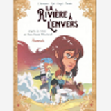 La Riviere A L'Envers - Tome 2 Hannah - Vol02