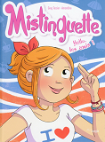 Mistinguette - Tome 10 Hello Les Amis ! - Vol10