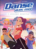 Danse Avec Moi - Tome 2 Second Souffle - Vol02