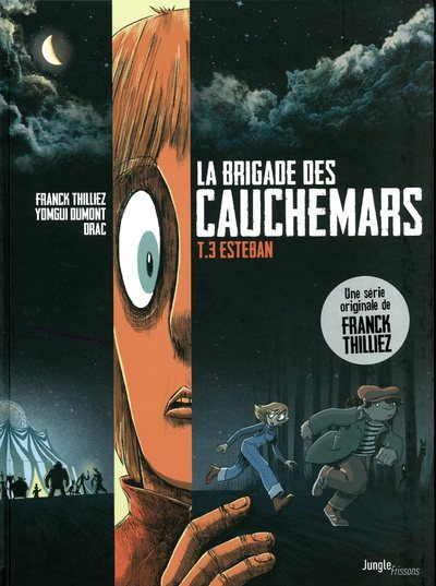 La Brigade Des Cauchemars - Tome 3 Esteban - Vol03