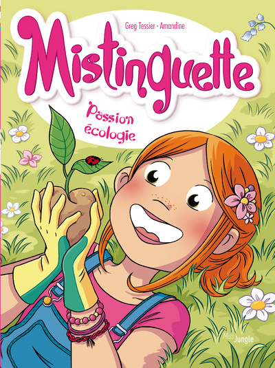 Mistinguette - Tome 11 Passion Ecologie - Vol11