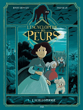 L'Encyclopedie Des Peurs - Tome 1