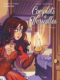 Complots A Versailles - Tome 4 Le Tresor Des Rovigny