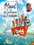 Maud Fontenoy Et Les Aventuriers De L'Ocean