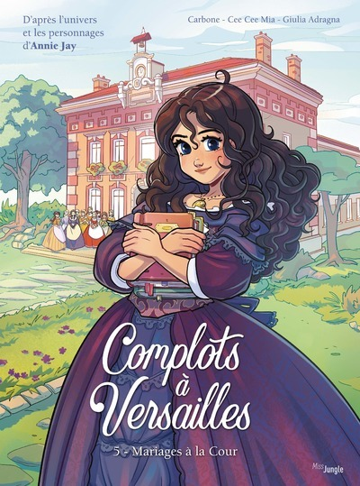 COMPLOTS A VERSAILLES - TOME 5 - INEDIT