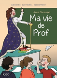 Ma Vie De Prof