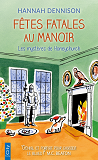 Les Mysteres De Honeychurch - T06 - Fetes Fatales Au Manoir                                         