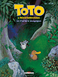 Toto L'Ornithorynque T01 - Et L'Arbre Magique
