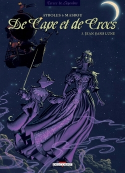De Cape Et De Crocs T05 - Jean Sans Lune
