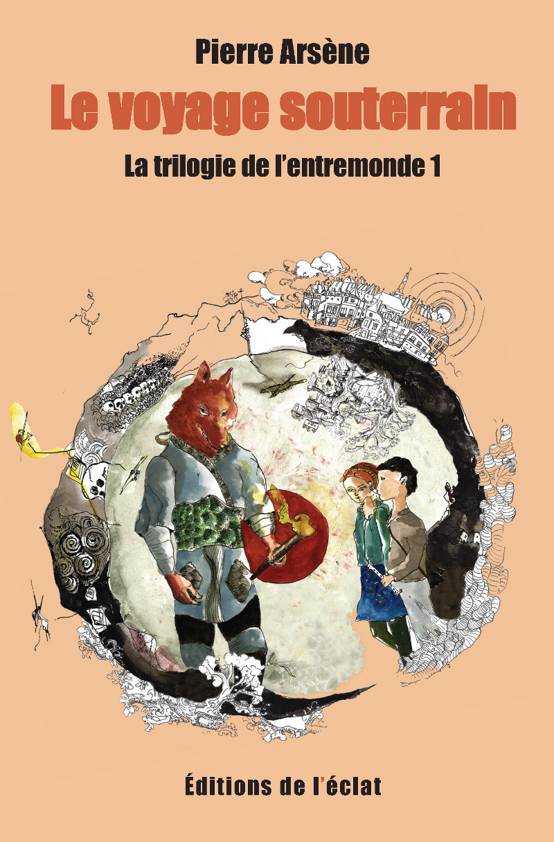 Trilogie De L'Entremonde 1 - Le Voyage Souterrain