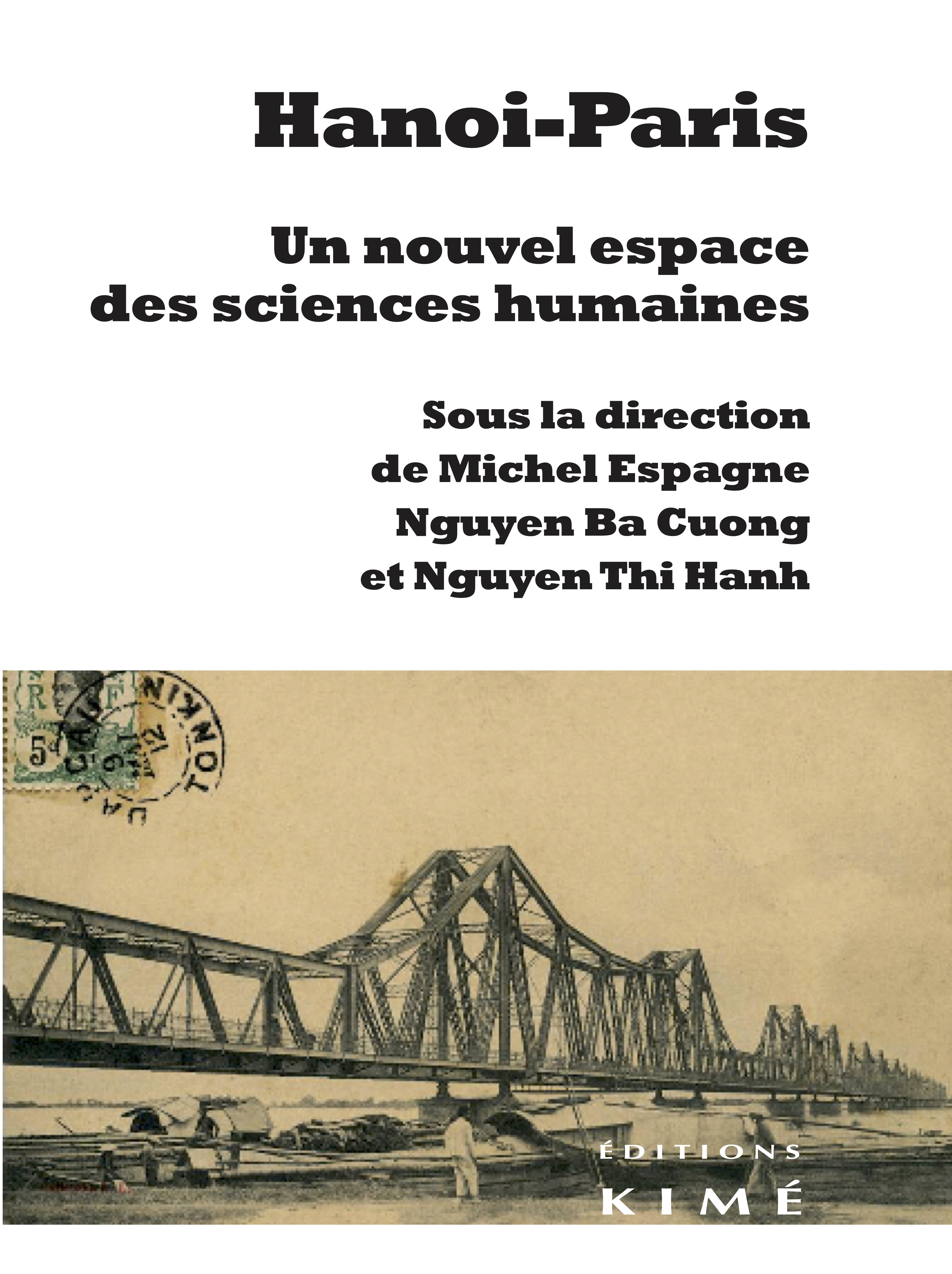 Hanoi-Paris. Un Nouvel Espace Des Sciences Humaines