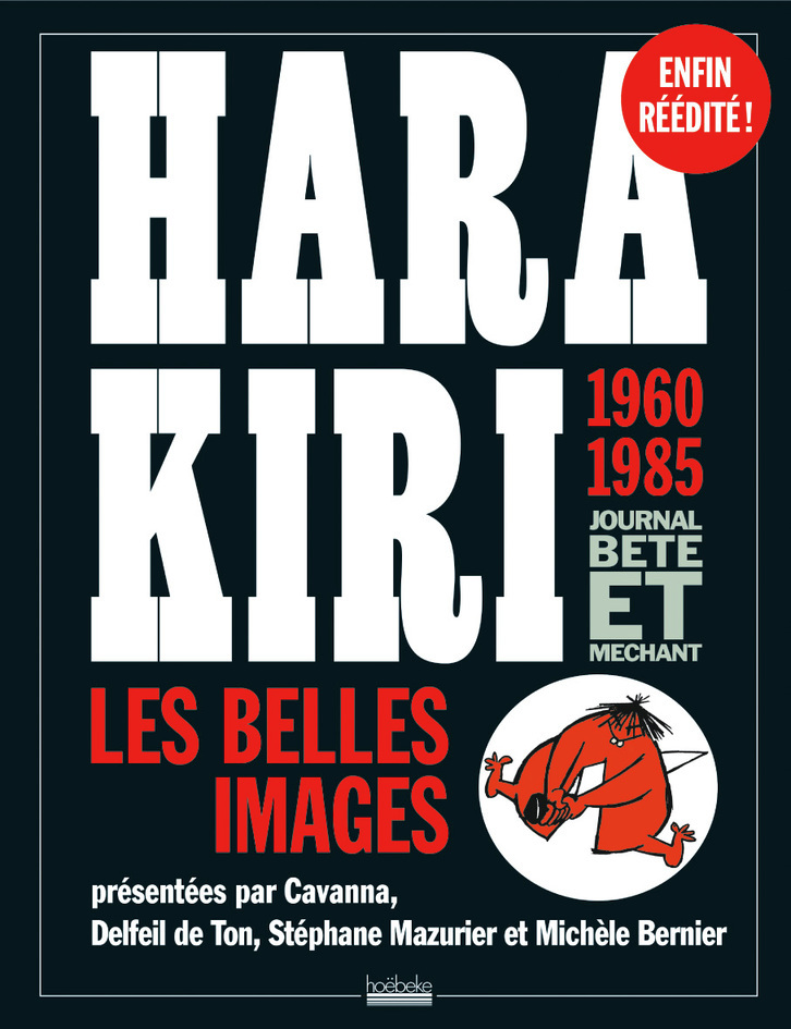 Hara Kiri, Journal Bete Et Mechant - Les Belles Images, 1960-1985