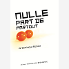 Nulle Part De Partout